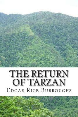 The Return of Tarzan: (Edgar Rice Burroughs Classics Collection) by Edgar Rice Burroughs