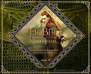 The Hobbit: The Desolation of Smaug - Chronicles IV: Cloaks & Daggers by Daniel Falconer