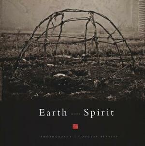 Earth Meets Spirit: A Photographic Journey Through the Sacred Landscape by Winona LaDuke