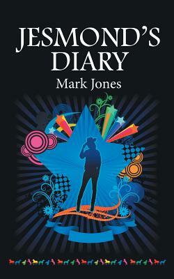 Jesmond's Diary by Mark Jones