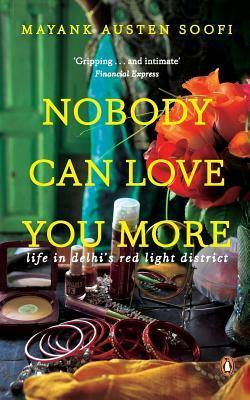 Nobody Can Love You More by Mayank Austen Soofi