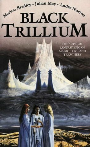 Black Trillium by Andre Norton, Marion Zimmer Bradley, Julian May