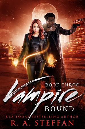 Vampire Bound: Book Three by R.A. Steffan
