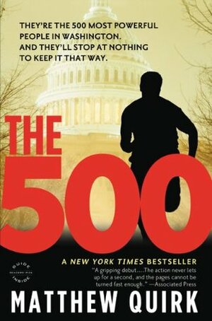 The 500 - Free Preview by Matthew Quirk