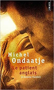 Le Patient Anglais by Michael Ondaatje