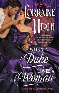 When a Duke Loves a Woman by Lorraine Heath