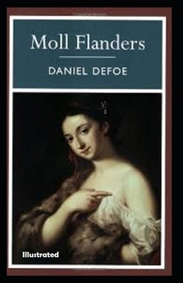 Moll Flanders illustrated by Daniel Defoe