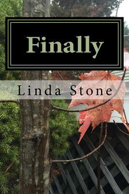 Finally by Linda Stone