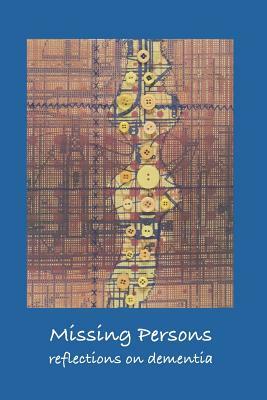 Missing Persons: Reflections on Dementia by Deborah Coy