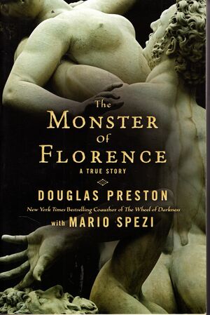 The Monster Of Florence by Mario Spezi, Douglas Preston