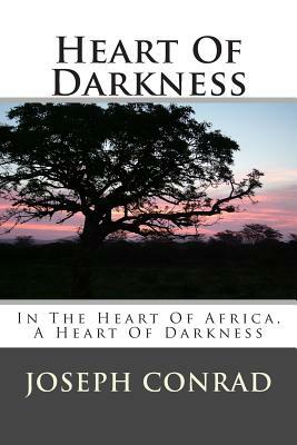 Heart Of Darkness by Joseph Conrad