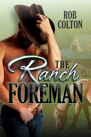 The Ranch Foreman by Rob Colton