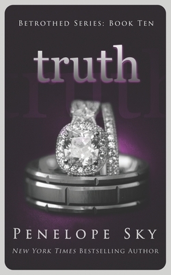 Truth (Betrothed #10) by Penelope Sky