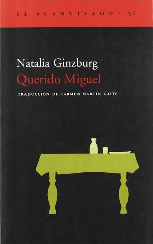 Querido Miguel by Natalia Ginzburg