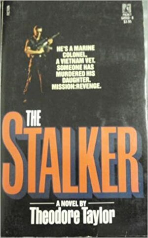 The Stalker by Theodore Taylor