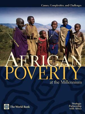 African Poverty at the Millennium: Causes, Complexities, and Challenges by Tony Killick, Steve Kayizzi-Mugerwa, Marie-Angelique Savane