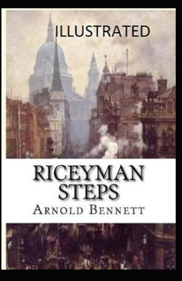 Riceyman Steps Illustrated by Arnold Bennett