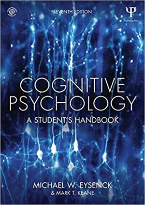 Cognitive Psychology: A Student's Handbook by Michael W. Eysenck