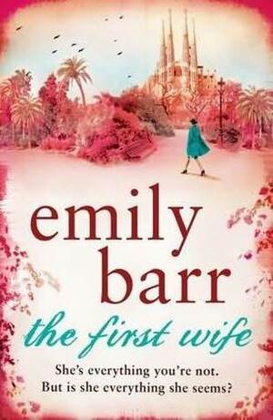The First Wife by Emily Barr