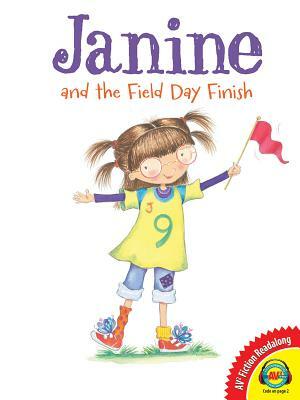 Janine and the Field Day Finish by Maryann Cocca-Leffler