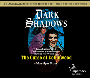 The Curse of Collinwood, Volume 5 by Marilyn Ross