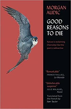 Good Reasons to Die by Morgan Audic