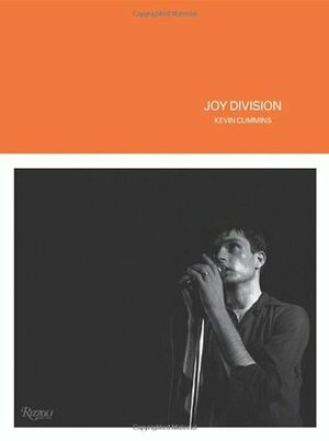 Joy Division by Kevin Cummins, Jay McInerney, Bernard Sumner, Sue Webster