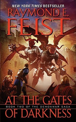 At the Gates of Darkness by Raymond E. Feist