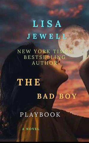 The Bad Boy: A playbook by Lisa Jewell