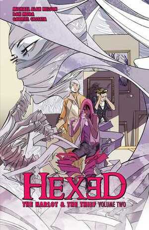 Hexed: The HarlotThe Thief Vol. 2 by Michael Alan Nelson, Gabriel Cassata, Dan Mora