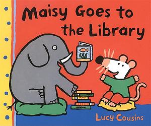 Maisy Goes to the Library by Lucy Cousins