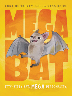 Megabat by Kass Reich, Anna Humphrey