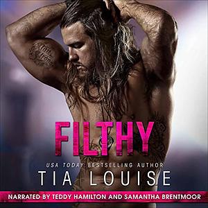Filthy by Tia Louise