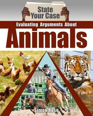 Evaluating Arguments about Animals by Simon Rose