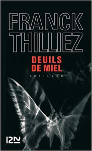 Deuils de miel by Franck Thilliez