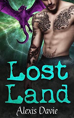 Lost Land by Alexis Davie, Alexis Davie