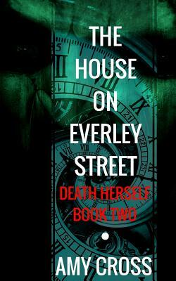 The House on Everley Street by Amy Cross