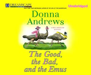 The Good, the Bad, and the Emus by Donna Andrews