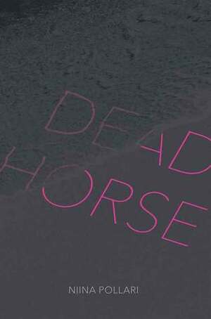 Dead Horse by Niina Pollari