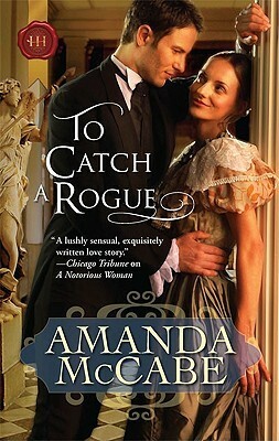 To Catch a Rogue by Amanda McCabe