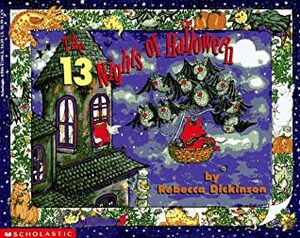 The 13 Nights Of Halloween by Rebecca Dickinson