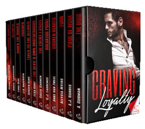 Craving Loyalty by Anke van Zweel, Elsa Kurt, A.J. Norris, Shana Vanterpool, Allysia Myers, Callie Carmen, C.J. Laurence, Luna Blue, Allysia Ann Myers, A. Gorman, Maria Tiraboschi, J. S. Andersen, Ginger Ring