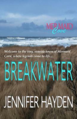 Breakwater by Jennifer Hayden