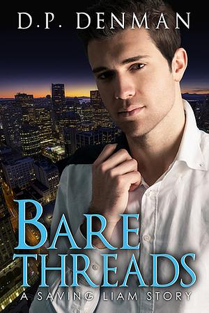 Bare Threads by D.P. Denman