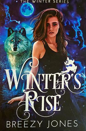 Winter's Rise by Breezy Jones