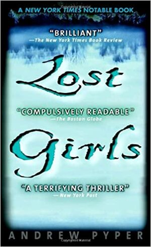 Lost Girls by Andrew Pyper