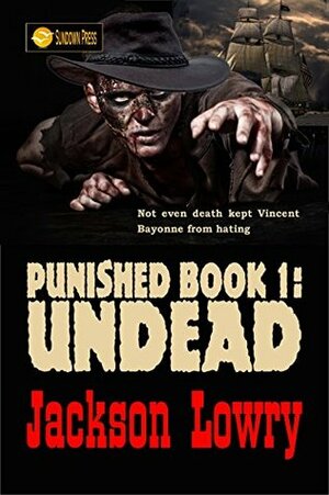 Undead (Punished Book 1) by Jackson Lowry