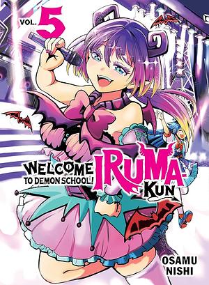 Welcome to Demon School! Iruma-kun, Vol. 5 by Osamu Nishi