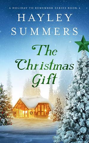 The Christmas Gift 4 by Hayley Summers, Hayley Summers