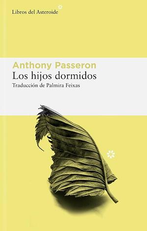 Los hijos dormidos by Anthony Passeron